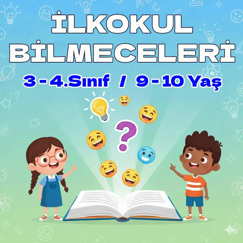 İLKOKUL BİLMECELERİ (3-4.SINIF)