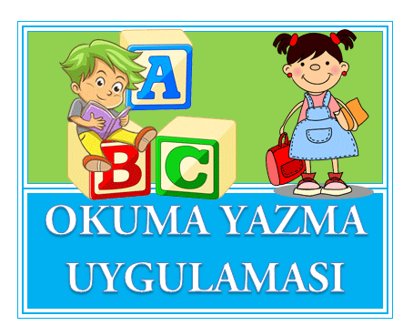 OKUMA YAZMA UYGULAMASI